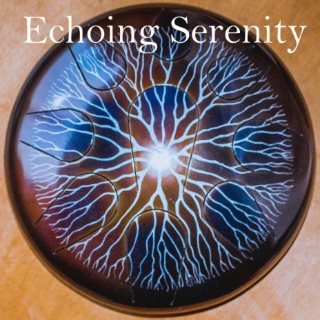 Echoing Serenity | Boomplay Music