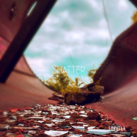 Shatter | Boomplay Music