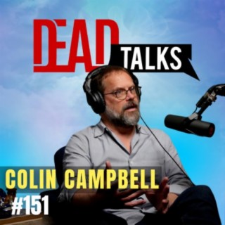 151 - A Father's Journey Through Profound Loss | Colin Campbell