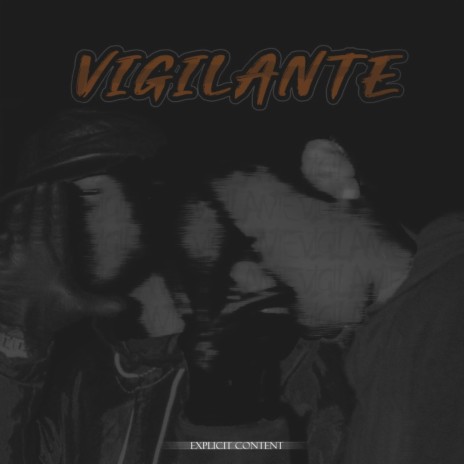 VIGILANTE | Boomplay Music