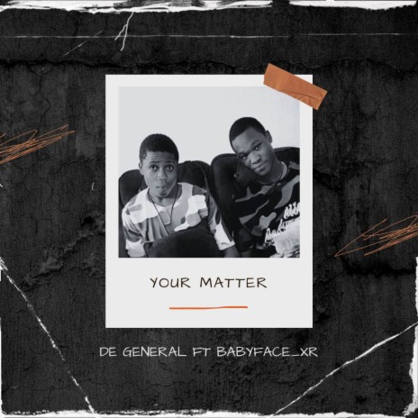 Your Matter ft. Babyface_xr | Boomplay Music