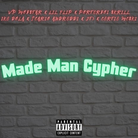 Made Man Cypher ft. Lil' Flip, Ike Dola, Scario Andreddi, Certie Mc$ki & Porterboi $krill Will | Boomplay Music