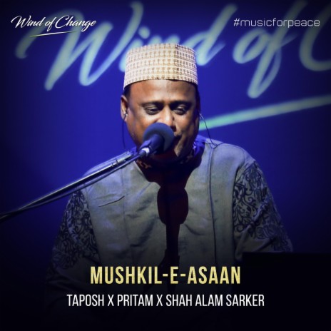 Mushkil E Asaan ft. Pritom Hasan & Shah Alam Sarker | Boomplay Music