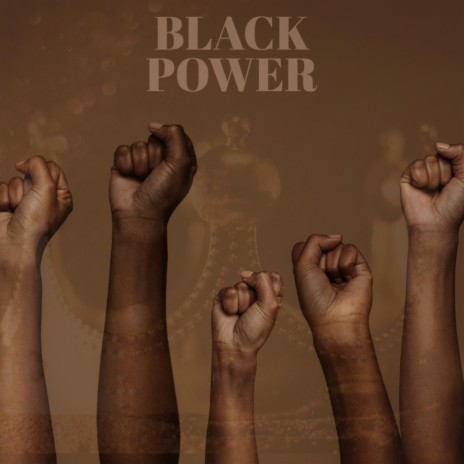 BLACK POWER | Boomplay Music