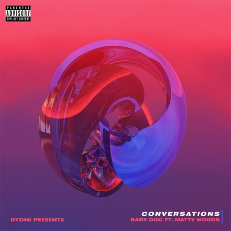 Conversations ft. Matty Wood$ & Dyoni | Boomplay Music