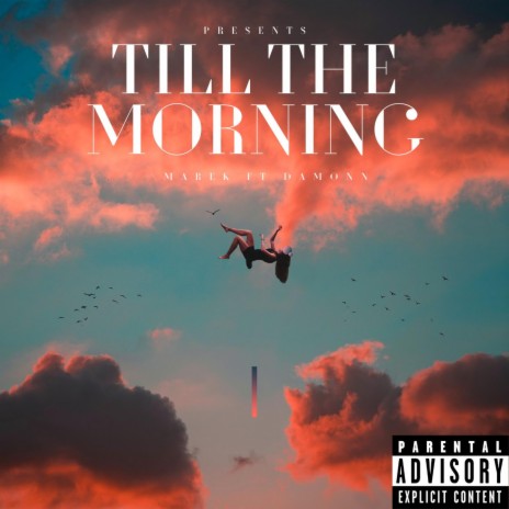 Till The Morning ft. Damonn | Boomplay Music