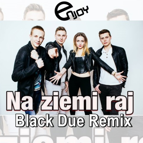 Na ziemi raj (Black Due Remix) | Boomplay Music