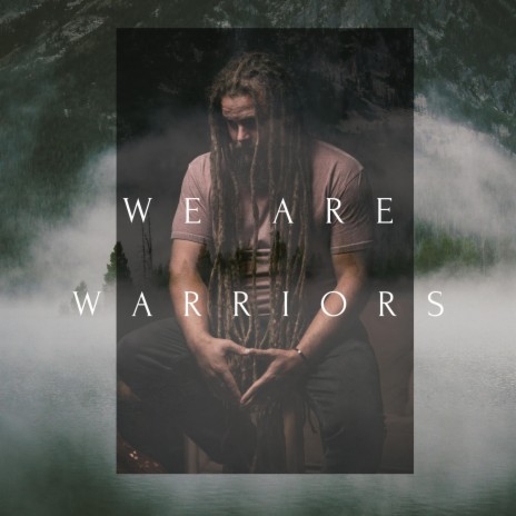 We Are Warriors | Boomplay Music