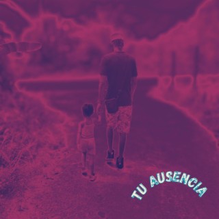 Tu Ausencia