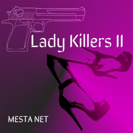 Lady Killers II | Boomplay Music