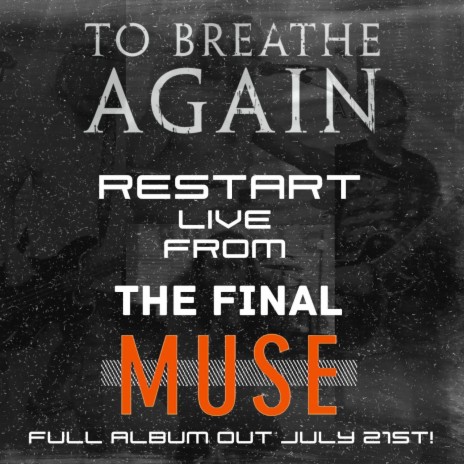 Restart (Live From The Final Muse) | Boomplay Music