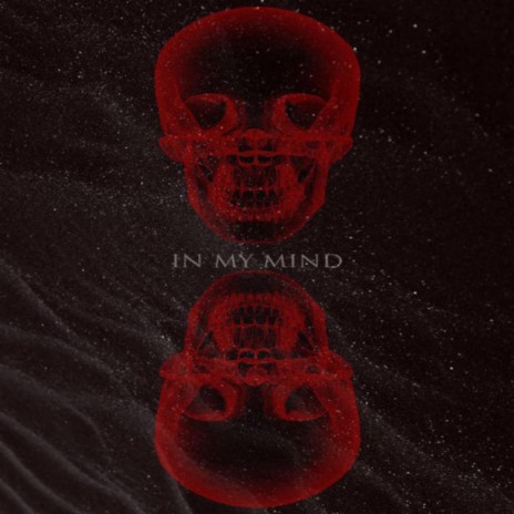 In My Mind | Boomplay Music