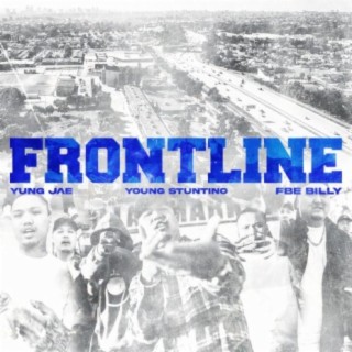 Frontline (feat. Young Stuntino & FBE Billy)