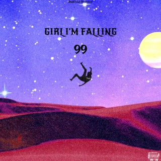 GIRL I’M FALLING