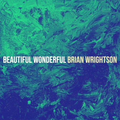 Beautiful Wonderful | Boomplay Music