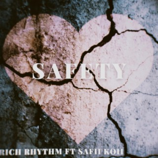 Safety ft. Safii Koii lyrics | Boomplay Music