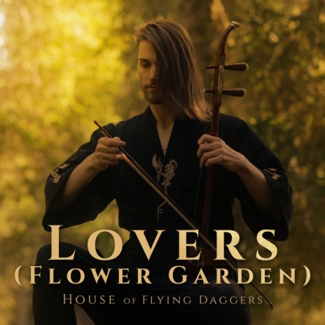 Lovers (Flower Garden) - House of Flying Daggers | Boomplay Music