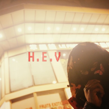 H.E.V. | Boomplay Music