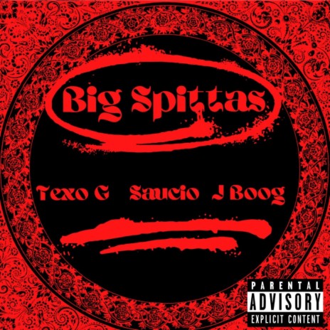 Big Spittas ft. J Boog & Saucio