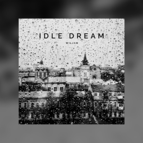 Idle Dream | Boomplay Music