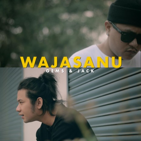 Wajasanu (feat. Gems & Jack)