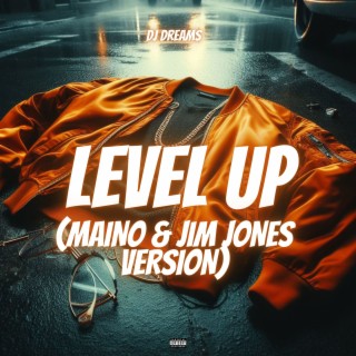 Level Up ((Maino & Jim Jones Version))