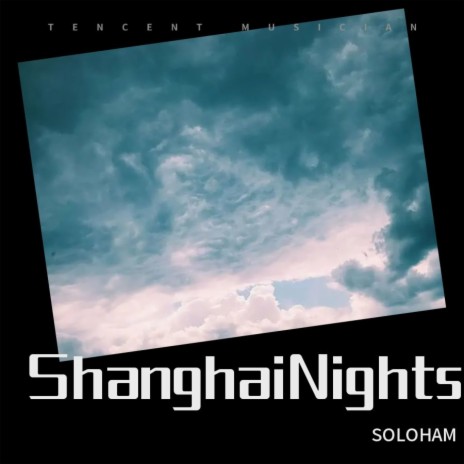 Shanghai Nights | Boomplay Music