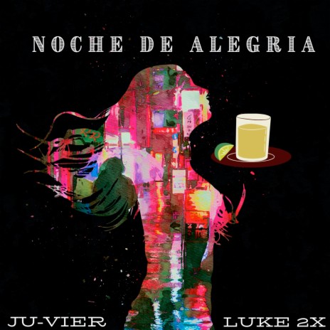 Noche de Alegria ft. Luke 2X | Boomplay Music