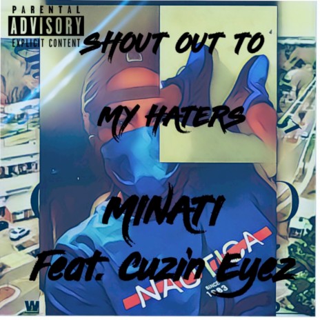Shout Out to My Haters ft. Cuzin Eyes | Boomplay Music