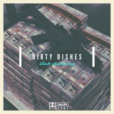 Dirty Dishes | Boomplay Music