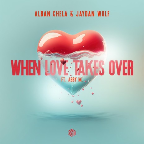 When Love Takes Over ft. Jaydan Wolf & ABBY M. | Boomplay Music
