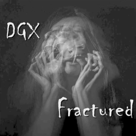 Fractured | Boomplay Music