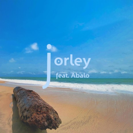 Jorley ft. ABALO! | Boomplay Music