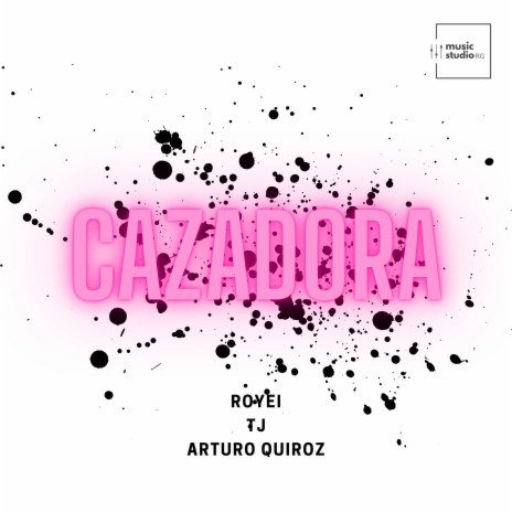 Cazadora ft. TJ & Arturo Quiroz