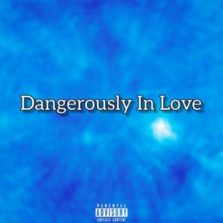 Dangerously in Love