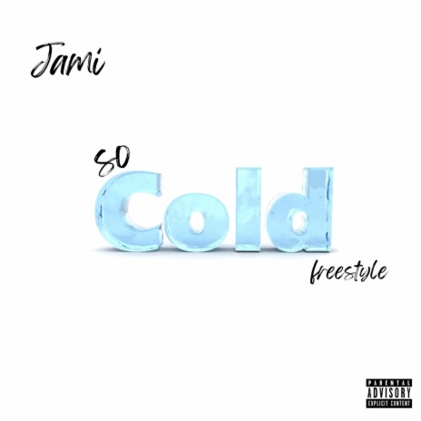 So Cold Freestyle | Boomplay Music