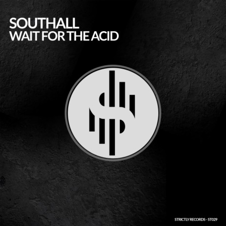 Wait For The Acid (Original Mix)