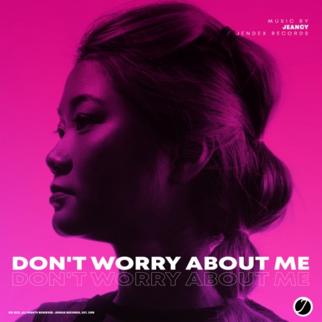 Don't Worry About Me (Original Mix) | Boomplay Music