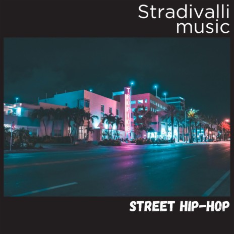 Street Hip-Hop | Boomplay Music