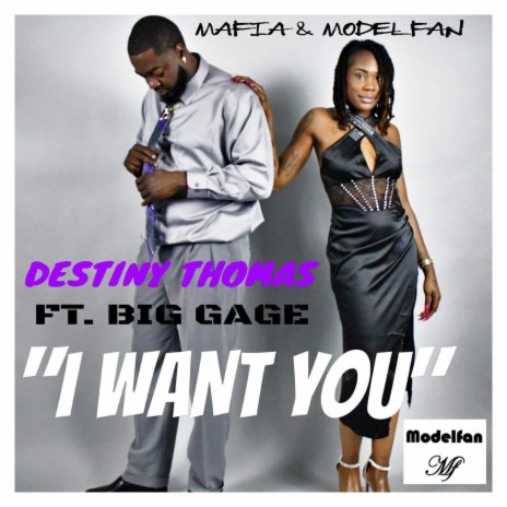 I want you ft. Big Gage