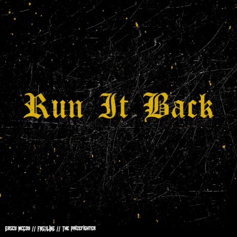 Run It Back ft. Easy McCoy & FNSHLINE | Boomplay Music