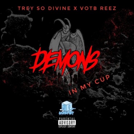 Demons In My Cup (feat. Votb Reez) | Boomplay Music