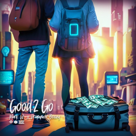 Good 2 Go | Boomplay Music