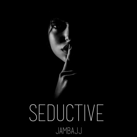 Seductive | Boomplay Music
