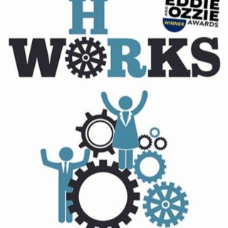 HR Works Podcast 164: Building an Effective Organizational Culture