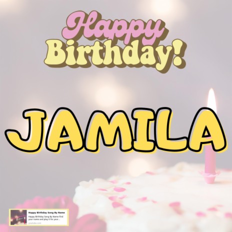 Happy Birthday Jamila Song New