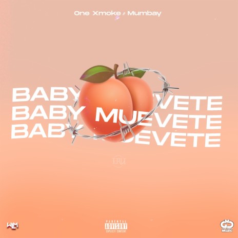 Baby Muevete ft. One Xmoke | Boomplay Music