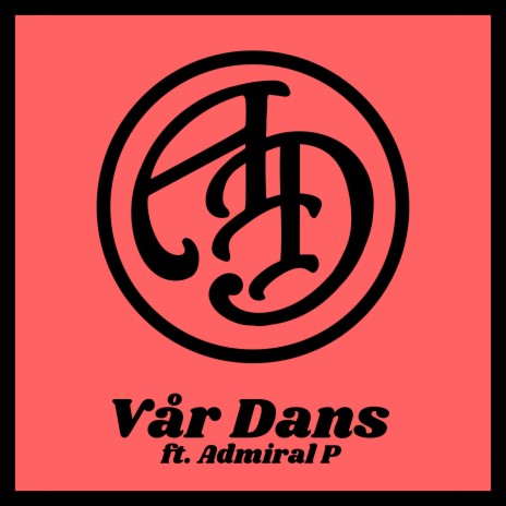 Vår Dans ft. Admiral P | Boomplay Music