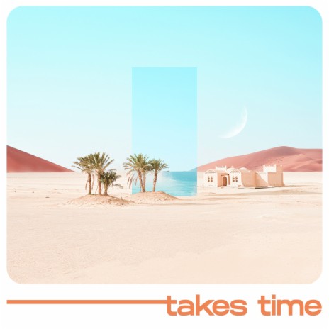 TAKES TIME | Boomplay Music