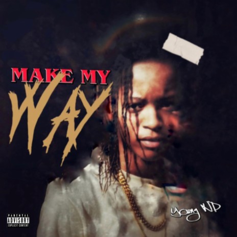Make My Way | Boomplay Music